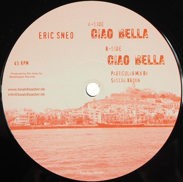Eric Sneo - Ciao Bella | Beatdisaster Records (BD503) - 2