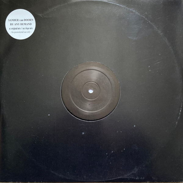 Sander van Doorn - By Any Demand | Not On Label (BAD 001)