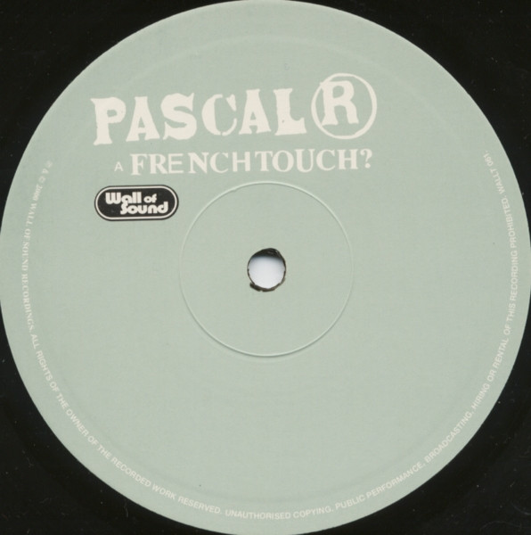 Pascal R - Killing / French Touch | Wall Of Sound (WALL T 061)