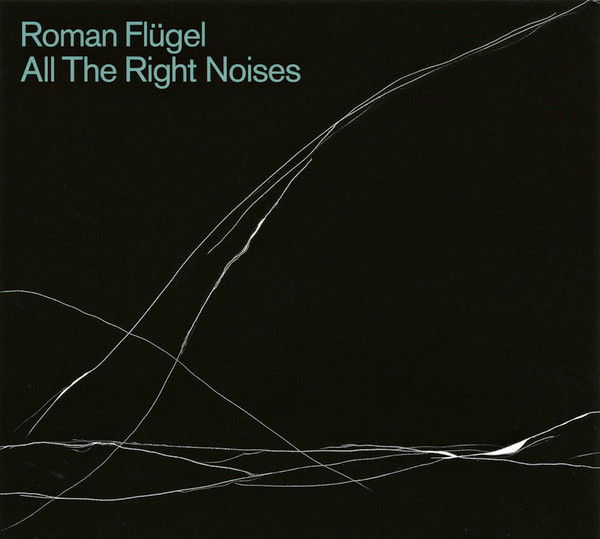 Roman Flügel - All The Right Noises | Dial (dial CD 38) - main