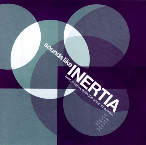 Various - Sounds Like Inertia (Twelve Tones From The Sonic Spectrum) | Inertia Records (INERT - 7CD) Various - Sounds Like Inertia (Twelve Tones From The Sonic Spectrum) | Inertia Records (INERT - 7CD)
