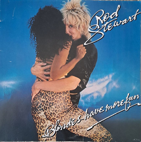 Rod Stewart - Blondes Have More Fun | Warner Bros. Records (WB 56 572)