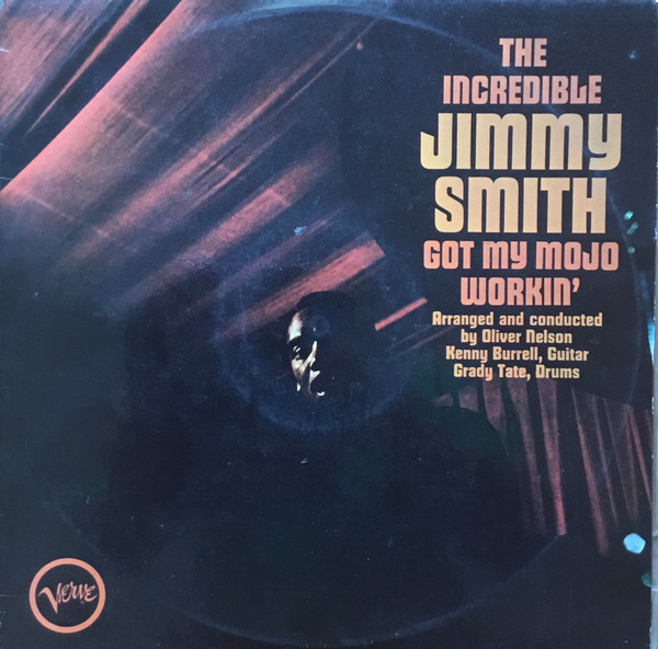 Jimmy Smith - Got My Mojo Workin' | Verve Records (V6-8641)