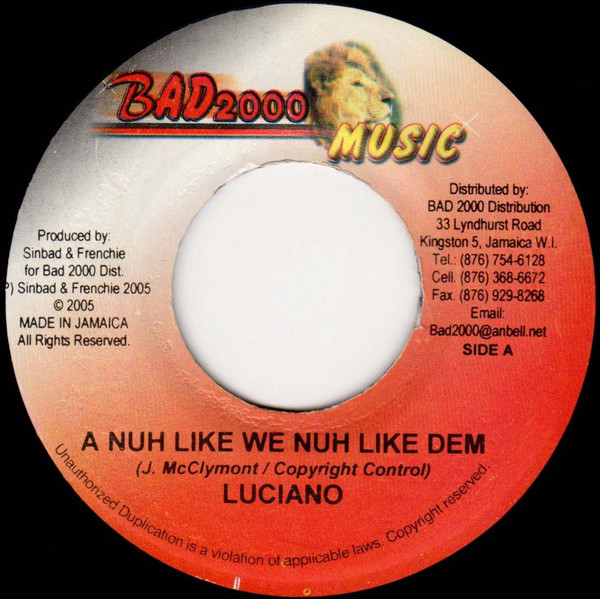 Luciano / Firehouse Crew - A Nuh Like We Nuh Like Dem / Worldjam Riddim | Bad 2000 Music (none)