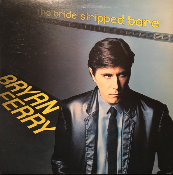 Bryan Ferry - The Bride Stripped Bare | Atlantic (KSD 19205) - main