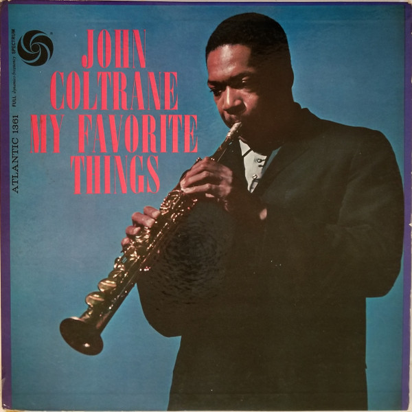 John Coltrane - My Favorite Things | Atlantic (1361)