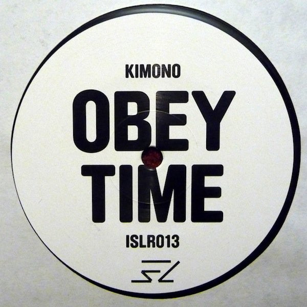 Kimono - Obey Time EP | International Sound Laboratory (ISLR013)