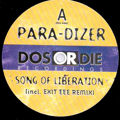 Para-Dizer - Song Of Liberation | Dos Or Die Recordings (DOS 007-1)
