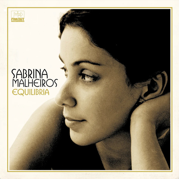 Sabrina Malheiros - Equilibria | Far Out Recordings (FARO 092LPX)