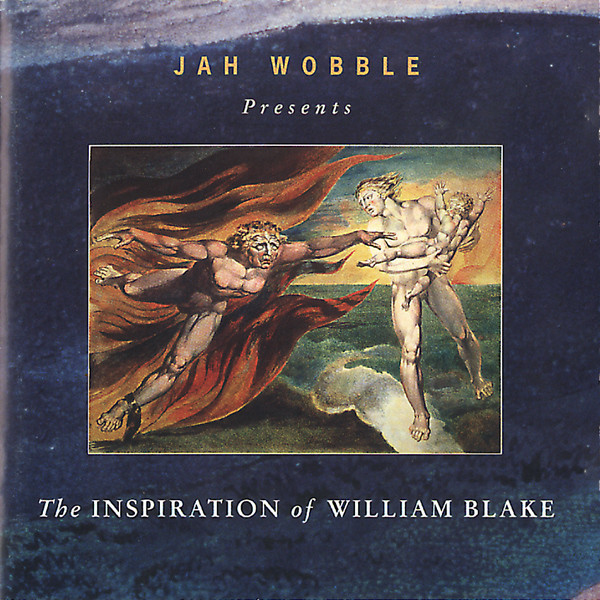 Jah Wobble - The Inspiration Of William Blake | All Saints Records (ASCD29)