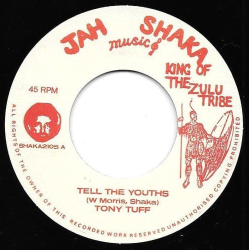 Tony Tuff - Tell The Youths | Jah Shaka Music (SHAKA2105)