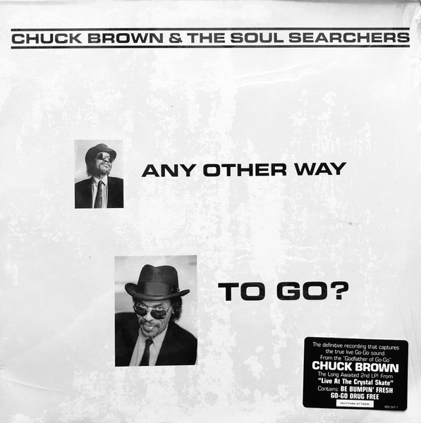 Chuck Brown & The Soul Searchers - Any Other Way To Go? | Rhythm Attack (RT 501-1)