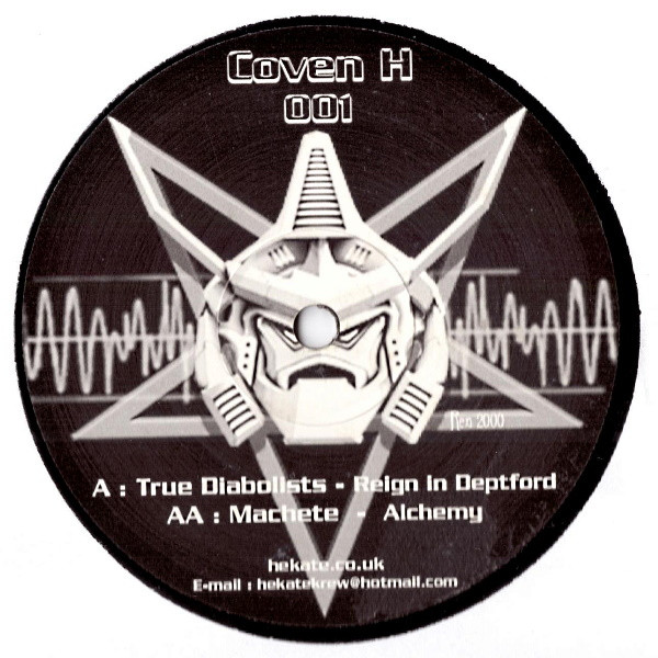True Diabolists / Machete - Reign In Deptford / Alchemy | Coven H (Coven H 001)
