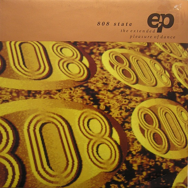 808 State - The Extended Pleasure Of Dance EP | ZTT (ZANG 2T)