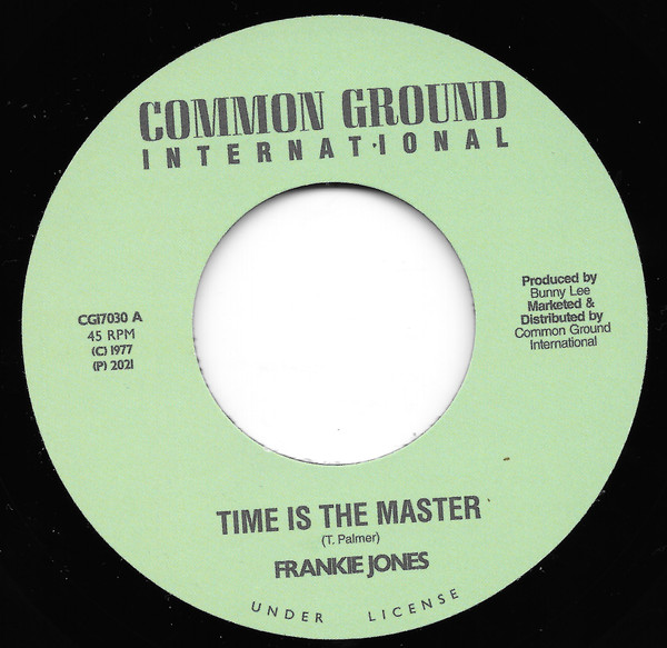 Frankie Jones , Winston Wright - Time Is The Master / A Stepping Mood | Common Ground International (CGI7030) - main