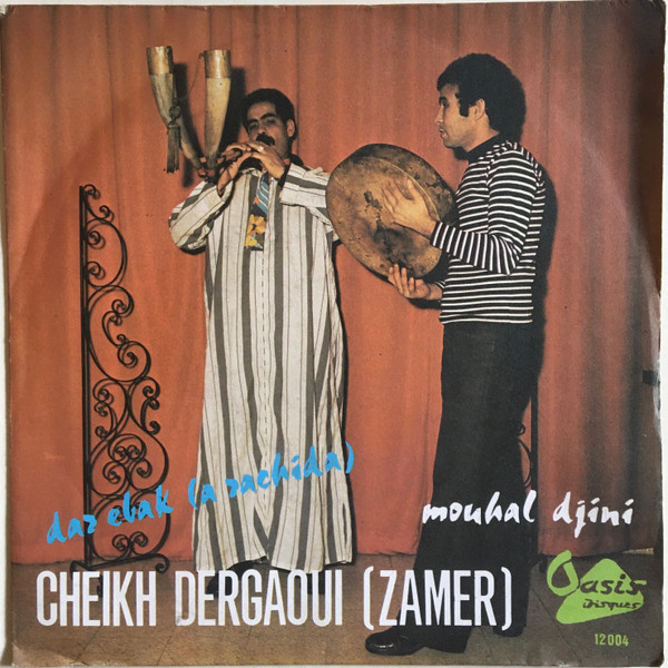 Cheikh Dergaoui - Daz Ebak (A Rachida) | Oasis Disques (12004)