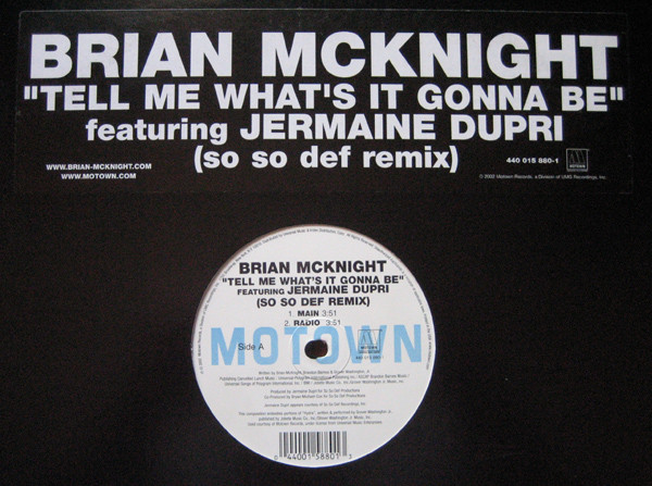 Brian McKnight featuring Jermaine Dupri - Tell Me What's It Gonna Be | Motown (440 015 880-1) - main