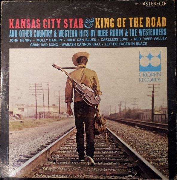 Rube Rubin & The Westerners - King Of The Road & Other Country & Western Hits | Crown Records (CST 477)