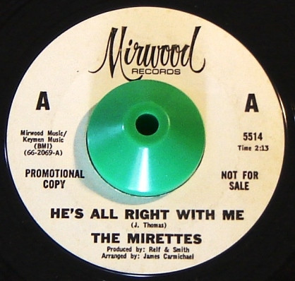 The Mirettes - He's All Right With Me / Your Kind Ain't No Good | Mirwood (5514)