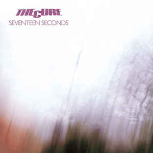 The Cure - Seventeen Seconds | Fiction Records (982 183-2)