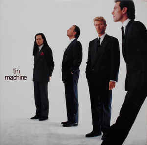 Tin Machine - Tin Machine | EMI USA (E1-91990) Tin Machine - Tin Machine | EMI USA (E1-91990)