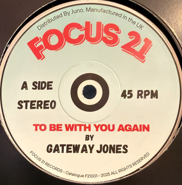 Gateway Jones - To Be With You Again | Focus 21 Records (F21001) - main Gateway Jones - To Be With You Again | Focus 21 Records (F21001) - main