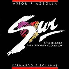 Astor Piazzolla - Sur (Una Pelicula Para Llevar En El Corazon) | Milan (A 358)