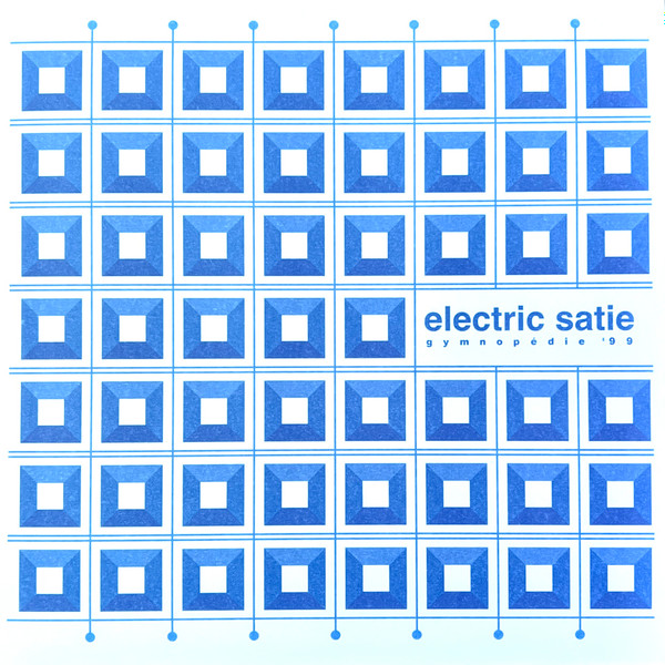 Electric Satie - Gymnopédie '99 | ISC Hi-Fi Selects (ISCHFR-001)