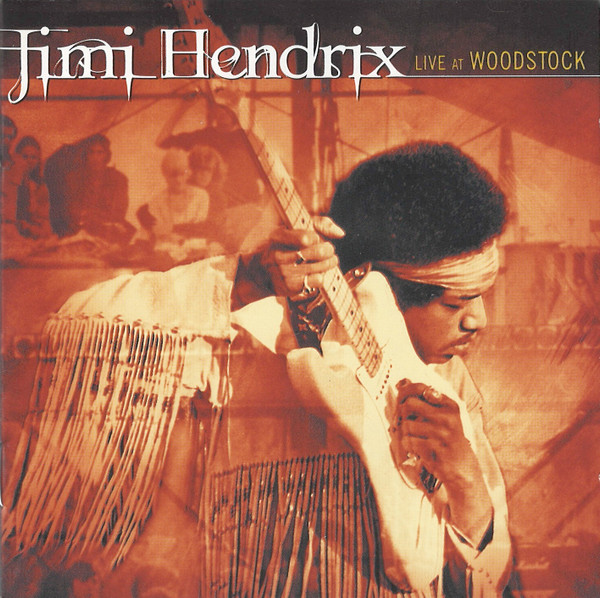 Jimi Hendrix - Live At Woodstock | Experience Hendrix (111 987-2) Jimi Hendrix - Live At Woodstock | Experience Hendrix (111 987-2)
