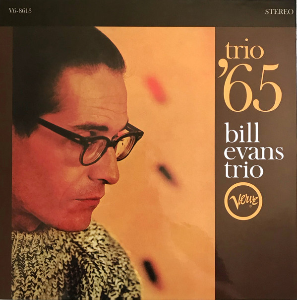 The Bill Evans Trio - Trio '65 | Verve Records (V6-8613) The Bill Evans Trio - Trio '65 | Verve Records (V6-8613)