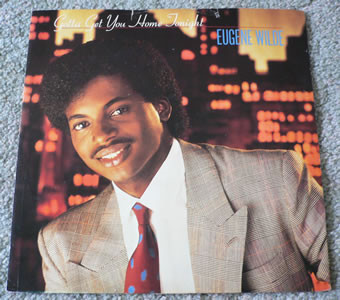 Eugene Wilde - Gotta Get You Home Tonight | 4th & Broadway (12 BRW 15) Eugene Wilde - Gotta Get You Home Tonight | 4th & Broadway (12 BRW 15)
