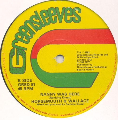 Ranking Dread / Leroy "Horsemouth" Wallace - If Nanny Was Here / Nanny Was Here | Greensleeves Records (GRED 91) - 2