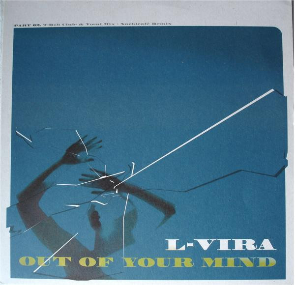 L-Vira - Out Of Your Mind (Part 02) | Urban (019 074-1)