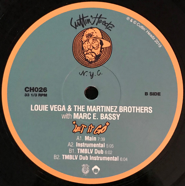 Louie Vega & The Martinez Brothers With Marc E. Bassy - Let It Go | Cuttin' Headz (CH026) - 3 Louie Vega & The Martinez Brothers With Marc E. Bassy - Let It Go | Cuttin' Headz (CH026) - 3