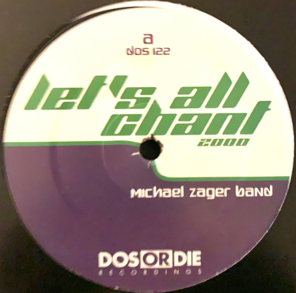 The Michael Zager Band - Let's All Chant 2000 | Dos Or Die Recordings (DOS 122)