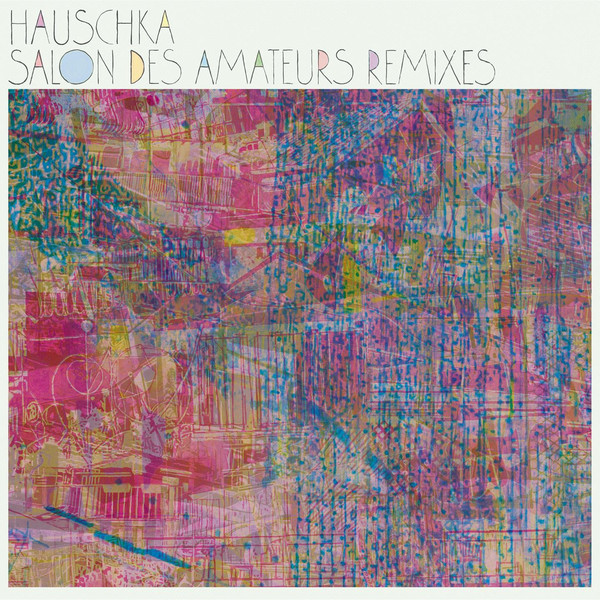 Hauschka - Salon Des Amateurs Remixes | FatCat Records (FATCD88)