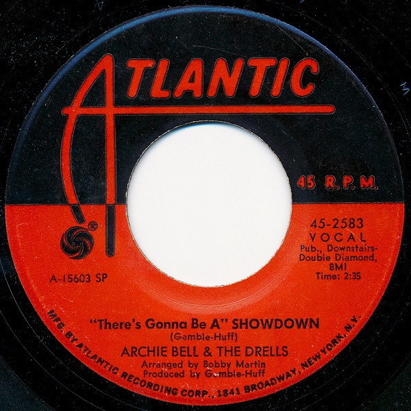 Archie Bell & The Drells - "There's Gonna Be A" Showdown | Atlantic (45-2583) - main Archie Bell & The Drells - "There's Gonna Be A" Showdown | Atlantic (45-2583) - main