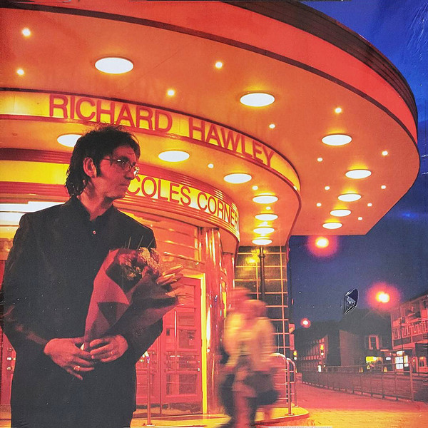 Richard Hawley - Coles Corner (20th Anniversary Edition) | Parlophone (502173 2624093)