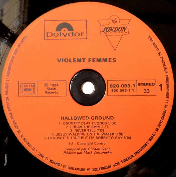 Violent Femmes - Hallowed Ground | Polydor (820 093-1) - 3