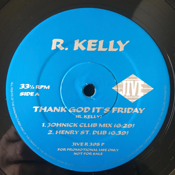 R. Kelly - Thank God It's Friday | Jive (JIVE R 395 P) - 3 R. Kelly - Thank God It's Friday | Jive (JIVE R 395 P) - 3