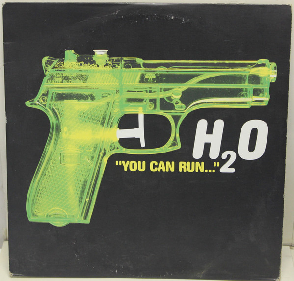 H2O - You Can Run... | Liquid Groove (LG 8001) - 2