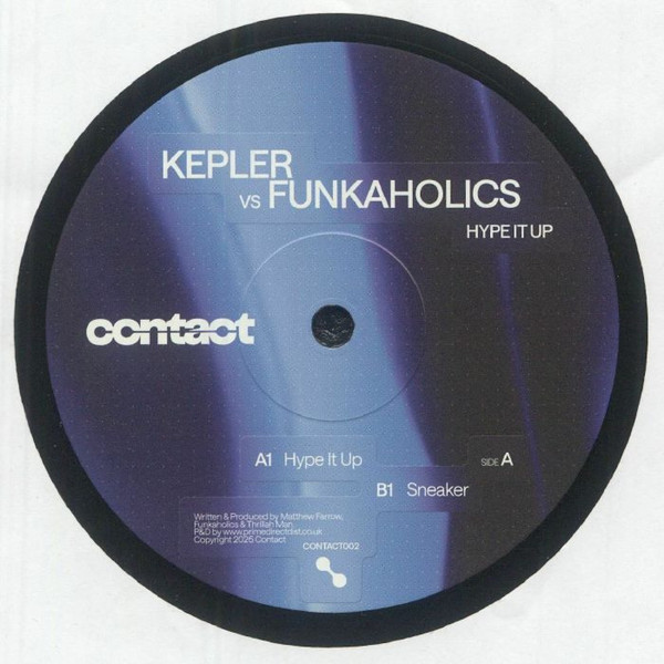 Kepler. Vs Funkaholics - Hype It Up | Contact (CONTACT002) Kepler. Vs Funkaholics - Hype It Up | Contact (CONTACT002)