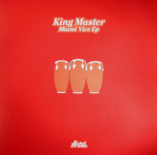 King Master - Miami Vice EP | Royal Drums (DRUM 020)