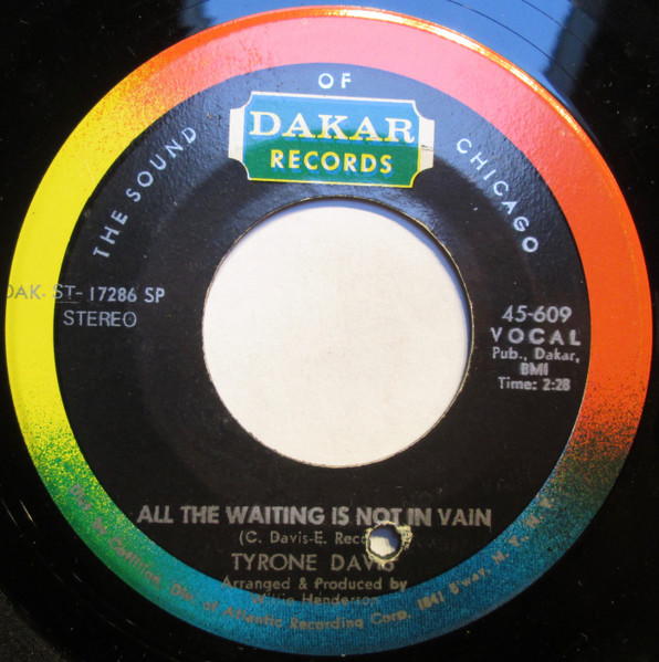 Tyrone Davis - All The Waiting Is Not In Vain | Dakar Records (45-609) - main