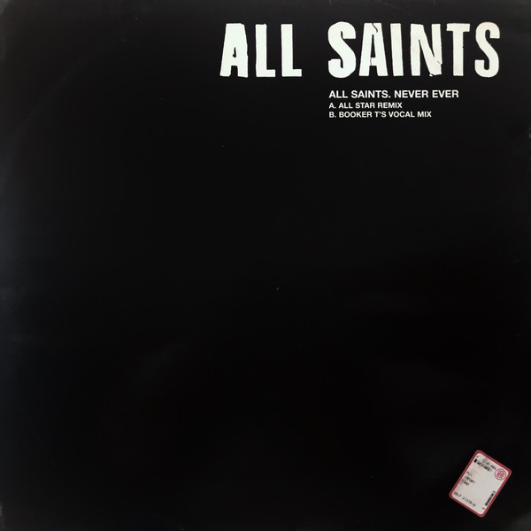 All Saints - Never Ever | London Records (LONX 407)