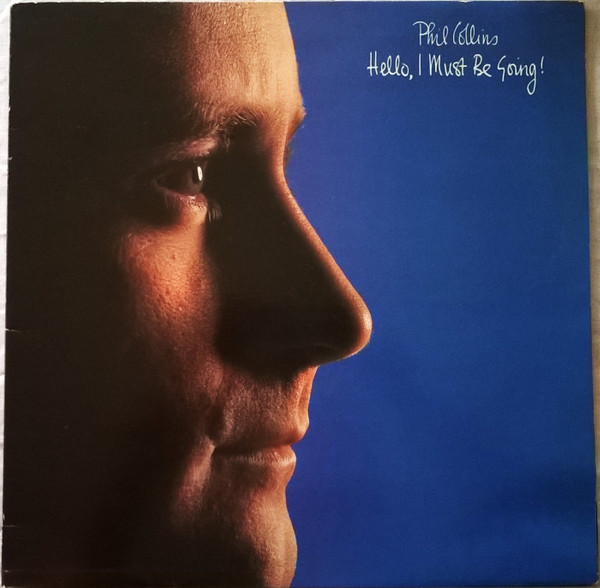 Phil Collins - Hello, I Must Be Going! | WEA (99263) - main Phil Collins - Hello, I Must Be Going! | WEA (99263) - main