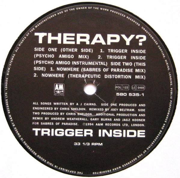 Therapy? - Trigger Inside / Nowhere | A&M Records (580 535-1) - 3