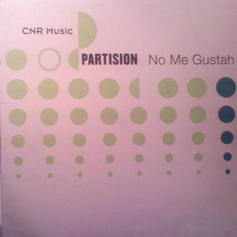 Partision - No Me Gustah | CNR Music (4900356) - main
