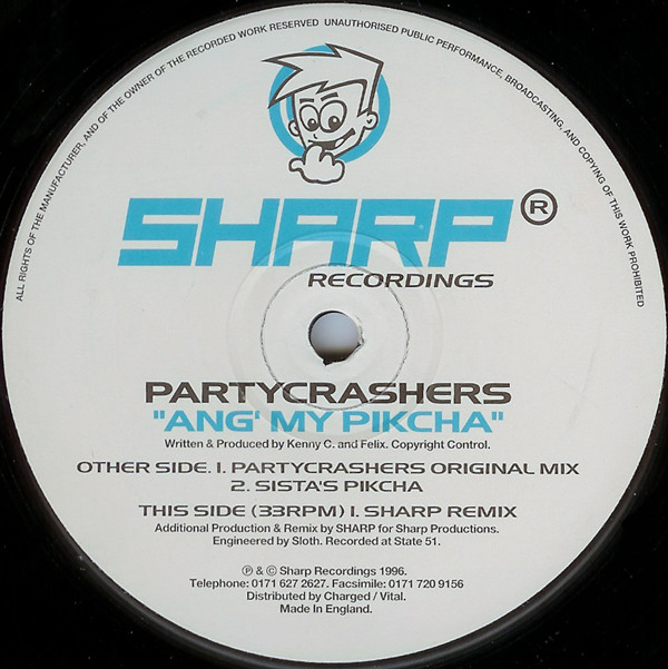 Partycrashers - Ang' My Pikcha | Sharp Recordings (SHARP 007)