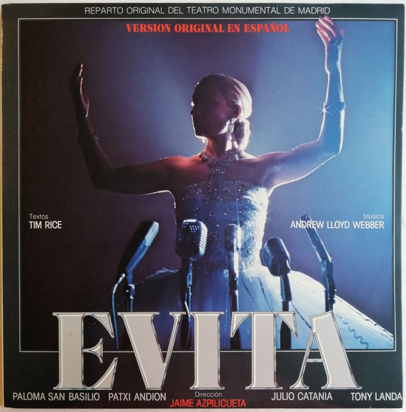 Andrew Lloyd Webber , Tim Rice - Paloma San Basilio / Patxi Andión / Julio Catania / Tony Landa , Dirección Jaime Azpilicueta - Evita (Version Original En Español) | Epic (EPC-88524) Andrew Lloyd Webber , Tim Rice - Paloma San Basilio / Patxi Andión / Julio Catania / Tony Landa , Dirección Jaime Azpilicueta - Evita (Version Original En Español) | Epic (EPC-88524)